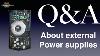 Q U0026a About External Power Supplies